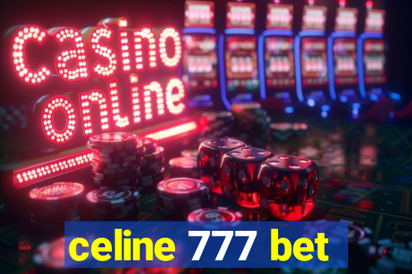 celine 777 bet